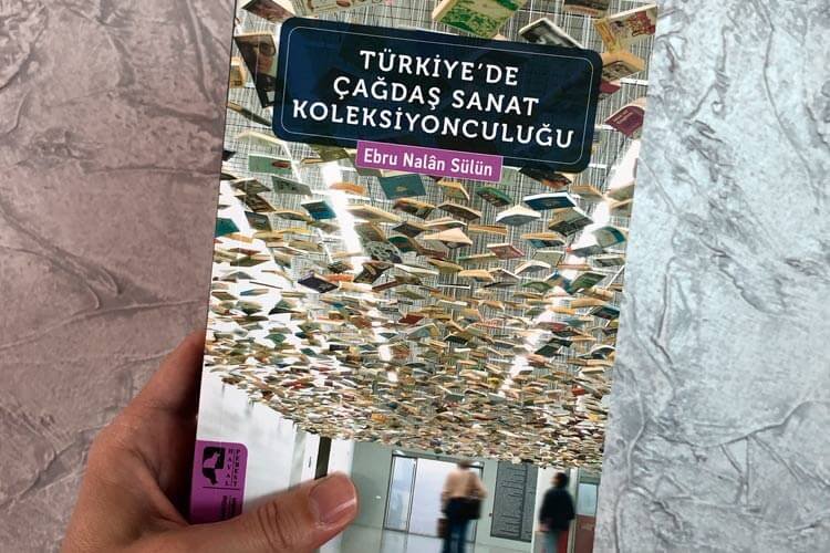 Dr. Öğr. Üyesi Ebru Nalan Sülün Türkiye de Çağdaş Sanat Koleksiyonculuğu